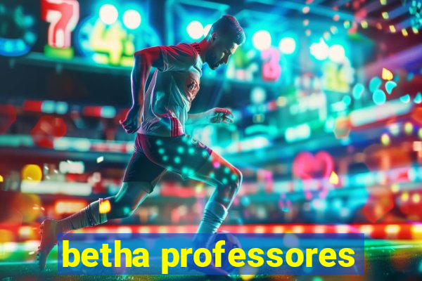 betha professores